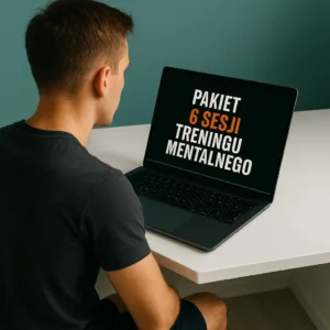 Pakiet 6 sesji treningu mentalnego online 1:1